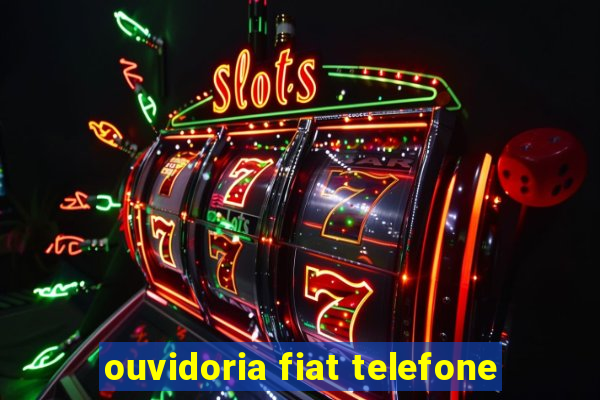 ouvidoria fiat telefone